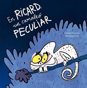 EN RICARD, UN CAMALEÓ PECULIAR | 9791387834593 | RUESCAS, JAVIER | Llibreria La Gralla | Librería online de Granollers