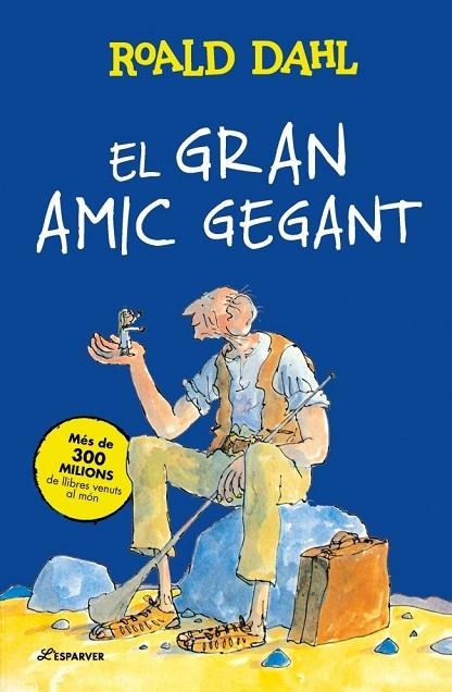GRAN AMIC GEGANT, EL | 9791387741938 | DAHL, ROALD | Llibreria La Gralla | Llibreria online de Granollers