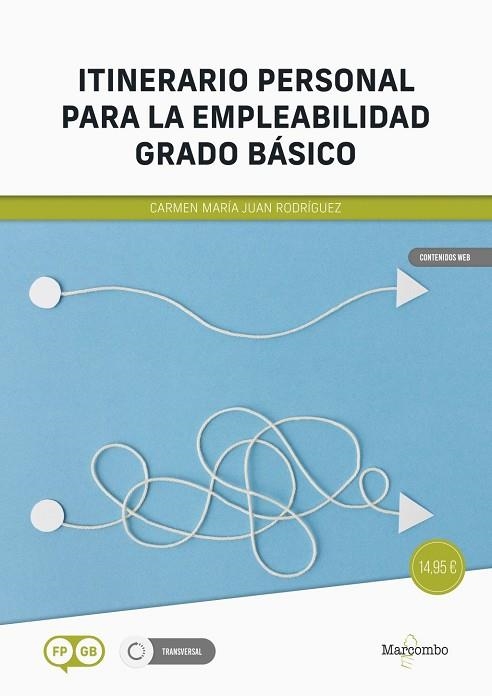 ITINERARIO PERSONAL PARA LA EMPLEABILIDAD, GRADO BÁSICO | 9788426741301 | JUAN RODRIGUEZ , CARMEN MARÍA | Llibreria La Gralla | Librería online de Granollers