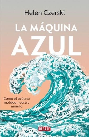 MÁQUINA AZUL, LA | 9791387600778 | CZERSKI, HELEN | Llibreria La Gralla | Llibreria online de Granollers