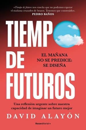 TIEMPO DE FUTUROS | 9791387629304 | ALAYÓN, DAVID | Llibreria La Gralla | Llibreria online de Granollers