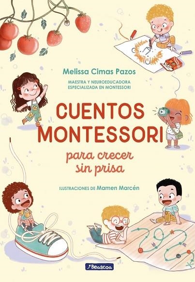 CUENTOS MONTESSORI PARA CRECER SIN PRISA | 9788448872878 | CIMAS PAZOS, MELISSA | Llibreria La Gralla | Llibreria online de Granollers
