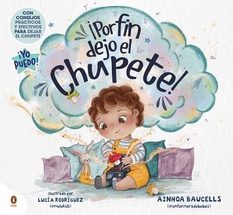 ¡POR FIN DEJO EL CHUPETE! | 9788410318465 | BAUCELLS (@ENFERMERADEBEBES), AINHOA | Llibreria La Gralla | Llibreria online de Granollers