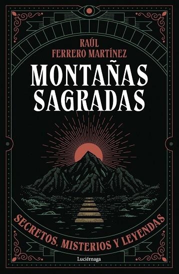 MONTAÑAS SAGRADAS | 9791387667603 | FERRERO MARTÍNEZ, RAÚL | Llibreria La Gralla | Llibreria online de Granollers