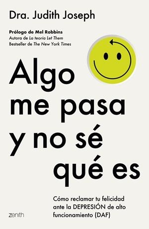 ALGO ME PASA Y NO SÉ QUÉ ES | 9788408317081 | JOSEPH, DRA. JUDITH | Llibreria La Gralla | Llibreria online de Granollers