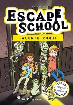 ESCAPE SCHOOL 1 - ¡ALERTA ZOMBI! | 9791387724672 | AMBACH, JULE | Llibreria La Gralla | Llibreria online de Granollers