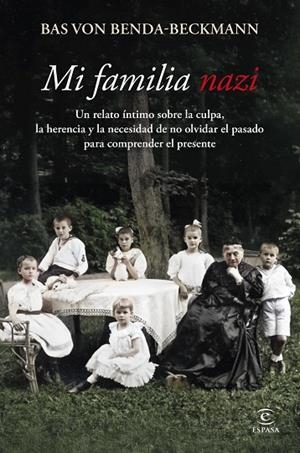 MI FAMILIA NAZI | 9788467081602 | BENDA-BECKMANN, BAS VON | Llibreria La Gralla | Librería online de Granollers