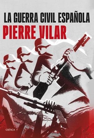 GUERRA CIVIL ESPAÑOLA, LA | 9788491998747 | VILAR, PIERRE | Llibreria La Gralla | Librería online de Granollers
