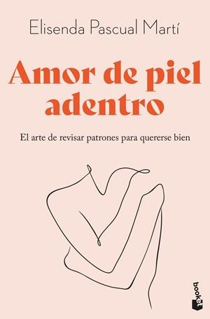 AMOR DE PIEL ADENTRO | 9788411193344 | PASCUAL MARTÍ, ELISENDA | Llibreria La Gralla | Librería online de Granollers