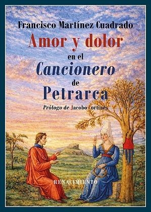 AMOR Y DOLOR EN EL CANCIONERO DE PETRARCA | 9791387939700 | MARTINEZ CUADRADO, FRANCISCO | Llibreria La Gralla | Librería online de Granollers