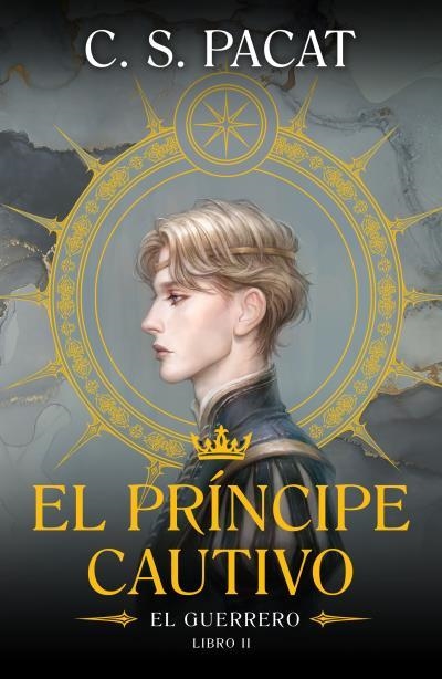 PRÍNCIPE CAUTIVO: EL GUERRERO | 9788410085244 | , C. S. PACAT / PACAT, C.S. | Llibreria La Gralla | Librería online de Granollers