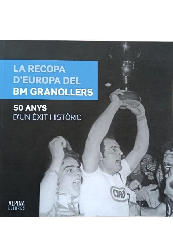 RECOPA D'EUROPA DEL BM GRANOLLERS, LA | 9788470112324 | VVAA | Llibreria La Gralla | Llibreria online de Granollers