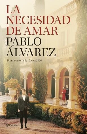 LA NECESIDAD DE AMAR | 9788408322665 | ÁLVAREZ, PABLO | Llibreria La Gralla | Llibreria online de Granollers