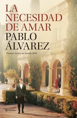 LA NECESIDAD DE AMAR | 9788408322665 | ÁLVAREZ, PABLO | Llibreria La Gralla | Llibreria online de Granollers