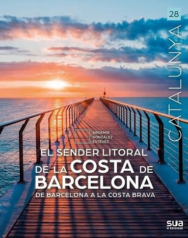SENDER LITORAL DE LA COSTA DE BARCELONA | 9788482169545 | GONZALEZ ESTEVEZ, ARGEMIR | Llibreria La Gralla | Librería online de Granollers