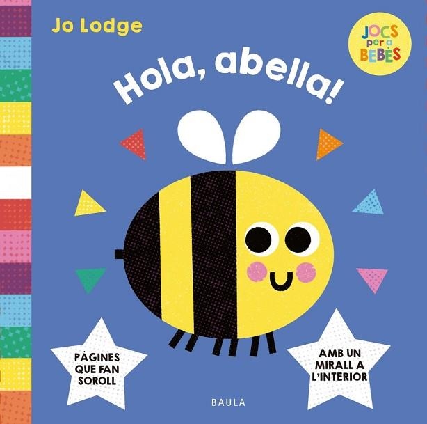 HOLA, ABELLA! | 9788447955299 | LODGE, JO | Llibreria La Gralla | Librería online de Granollers