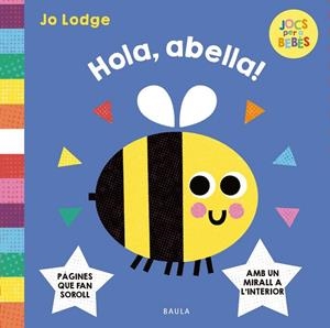 HOLA, ABELLA! | 9788447955299 | LODGE, JO | Llibreria La Gralla | Librería online de Granollers