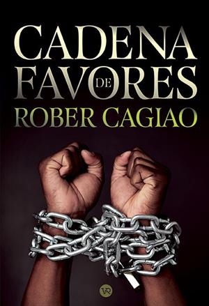 CADENA DE FAVORES | 9791387601713 | CAGIAO, ROBER | Llibreria La Gralla | Llibreria online de Granollers
