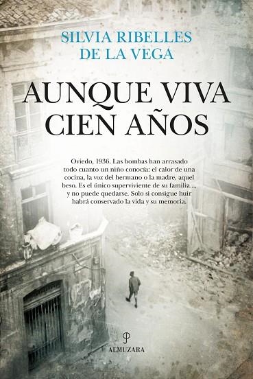 AUNQUE VIVA CIEN AÑOS | 9791370203320 | RIBELLES DE LA VEGA, SILVIA | Llibreria La Gralla | Librería online de Granollers