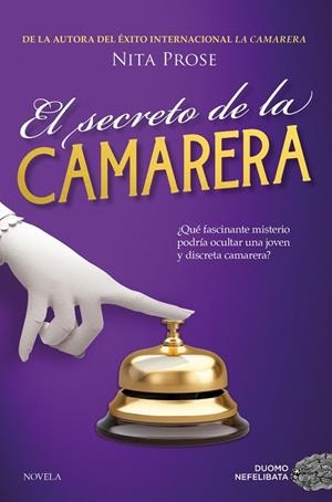 SECRETO DE LA CAMARERA, EL | 9788410346123 | PROSE, NITA | Llibreria La Gralla | Llibreria online de Granollers