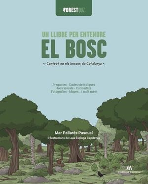 FORESTQUIZ. UN LLIBRE PER ENTENDRE EL BOSC | 9791399141016 | PALLARÉS PASCUAL, MAR | Llibreria La Gralla | Llibreria online de Granollers