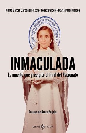 INMACULADA | 9791387839345 | GARCÍA CARBONELL, MARTA / LOPEZ BARCELO, ESTHER / PALAU GALDÓN, MARIA | Llibreria La Gralla | Llibreria online de Granollers