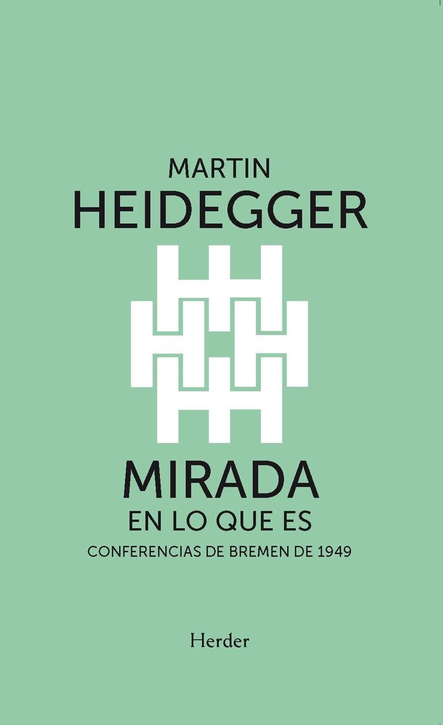 MIRADA EN LO QUE ES | 9788425452567 | HEIDEGGER, MARTIN | Llibreria La Gralla | Llibreria online de Granollers