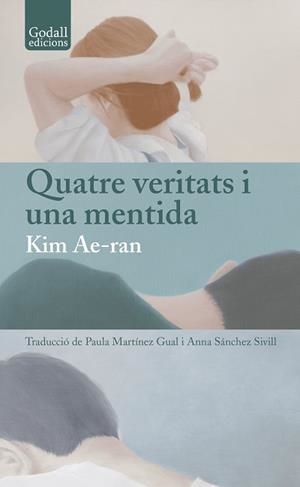 QUATRE VERITATS I UNA MENTIDA | 9791399076158 | KIM, AE-RAN | Llibreria La Gralla | Llibreria online de Granollers