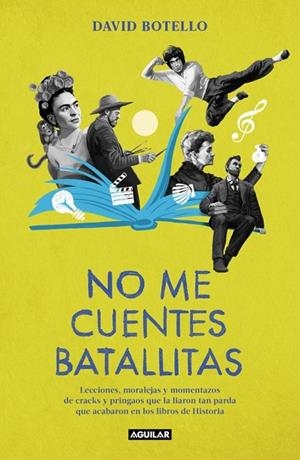 NO ME CUENTES BATALLITAS | 9788403525245 | BOTELLO, DAVID | Llibreria La Gralla | Llibreria online de Granollers
