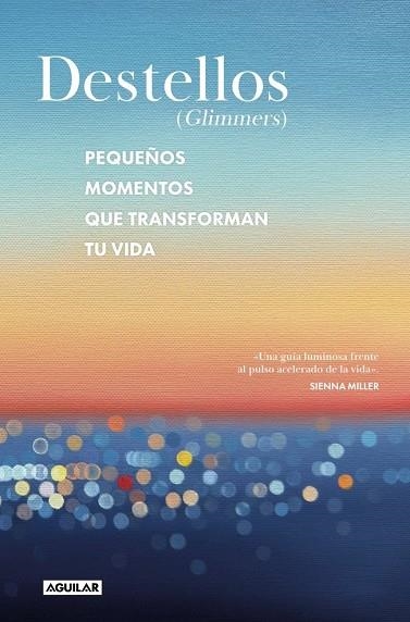 DESTELLOS (GLIMMERS) | 9788403526518 | NARAIN, NADIA  ;  PHILLIPS, KATIA | Llibreria La Gralla | Llibreria online de Granollers