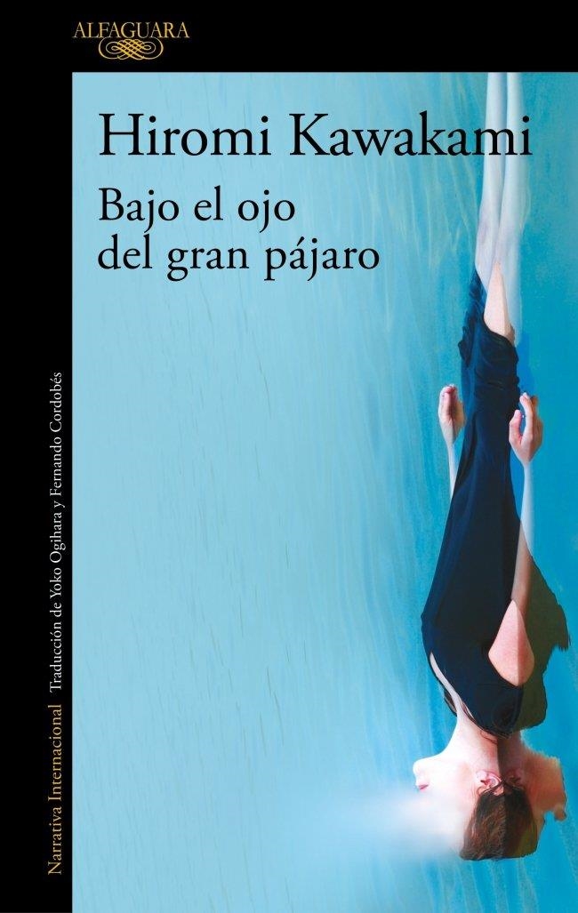 BAJO EL OJO DEL GRAN PÁJARO | 9791387846589 | KAWAKAMI, HIROMI | Llibreria La Gralla | Llibreria online de Granollers
