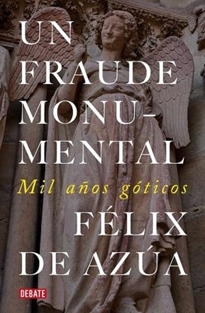 FRAUDE MONUMENTAL,UN | 9791387600402 | DE AZÚA, FÉLIX | Llibreria La Gralla | Librería online de Granollers
