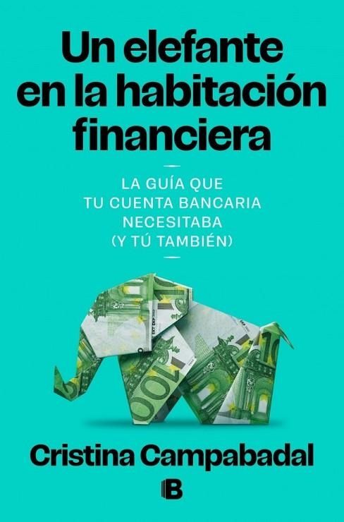 ELEFANTE EN LA HABITACIÓN FINANCIERA, UN | 9788466684132 | CRISTINA, CAMPABADAL | Llibreria La Gralla | Librería online de Granollers
