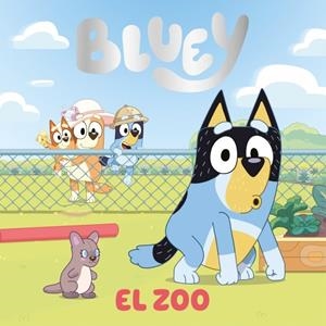BLUEY. UN CUENTO - EL ZOO (EDICIÓN EN ESPAÑOL) | 9788448872908 | BLUEY, BLUEY | Llibreria La Gralla | Llibreria online de Granollers