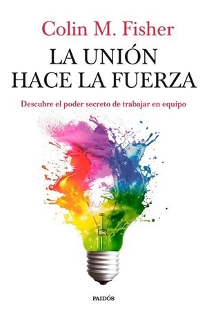 UNIÓN HACE LA FUERZA, LA | 9788449345012 | FISHER, COLIN M. | Llibreria La Gralla | Llibreria online de Granollers