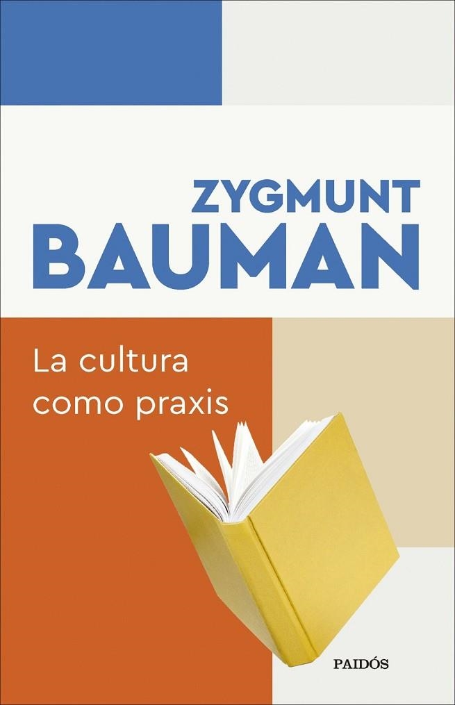 CULTURA COMO PRAXIS, LA | 9788449345050 | ZYGMUNT, BAUMAN | Llibreria La Gralla | Librería online de Granollers