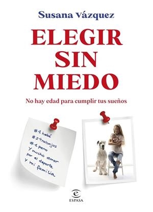 ELEGIR SIN MIEDO | 9788467081848 | VAZQUEZ, SUSANA | Llibreria La Gralla | Librería online de Granollers
