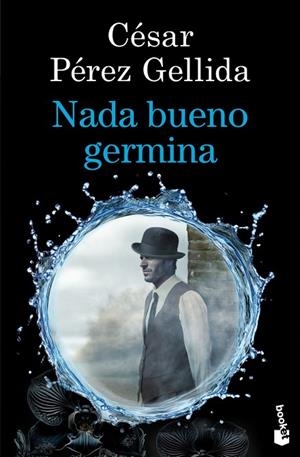 NADA BUENO GERMINA | 9788423369973 | PÉREZ GELLIDA, CÉSAR | Llibreria La Gralla | Librería online de Granollers