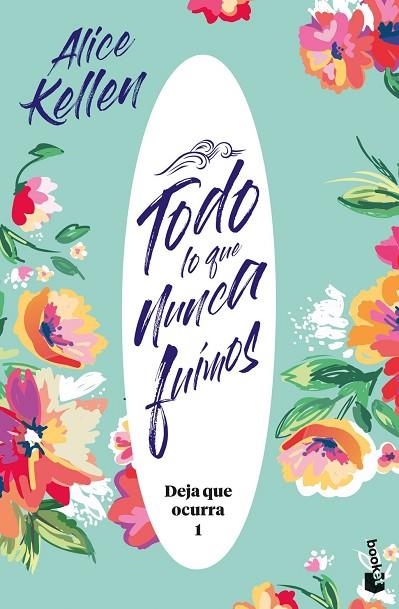 TODO LO QUE NUNCA FUIMOS (ED. PELÍCULA) | 9788408320258 | KELLEN, ALICE | Llibreria La Gralla | Librería online de Granollers