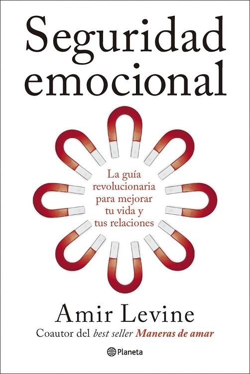 SEGURIDAD EMOCIONAL | 9788408320364 | LEVINE, AMIR | Llibreria La Gralla | Llibreria online de Granollers