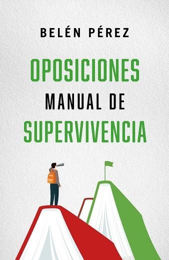 OPOSICIONES. MANUAL DE SUPERVIVENCIA | 9788410942783 | PÉREZ, BELÉN | Llibreria La Gralla | Librería online de Granollers