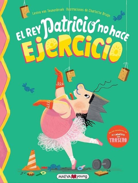 REY PATRICIO NO HACE EJERCICIO, EL | 9791388136016 | TEUNENBROEK, LEVINA VAN ;  BRUIJN, CHARLOTTE | Llibreria La Gralla | Llibreria online de Granollers