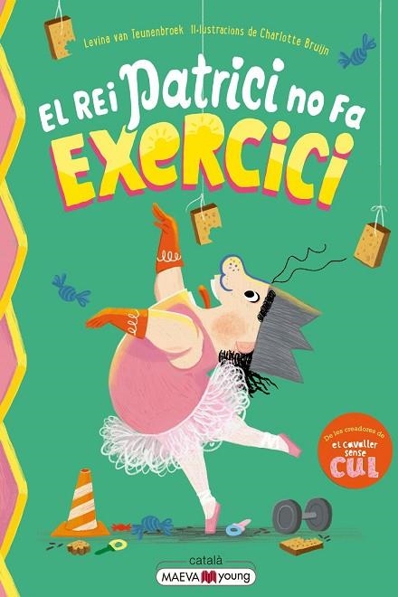 REI PATRICI NO FA EXERCICI, EL | 9791388136146 | VAN TEUNENBROEK, LEVINA ;  BRUIJN, CHARLOTTE | Llibreria La Gralla | Llibreria online de Granollers
