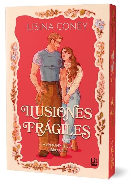 ILUSIONES FRÁGILES (HARMONY HILLS SERIES) | 9788410989788 | CONEY, LISINA | Llibreria La Gralla | Librería online de Granollers