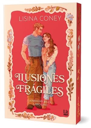ILUSIONES FRÁGILES (HARMONY HILLS SERIES) | 9788410989788 | CONEY, LISINA | Llibreria La Gralla | Librería online de Granollers