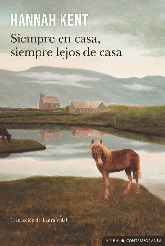 SIEMPRE EN CASA, SIEMPRE LEJOS DE CASA | 9788411782579 | KENT, HANNAH | Llibreria La Gralla | Llibreria online de Granollers