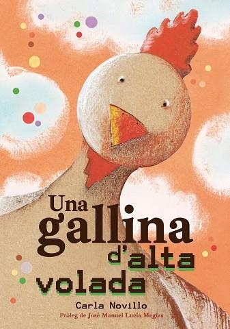 UNA GALLINA D'ALTA VOLADA | 9788416427895 | NOVILLO LAPEYRA, CARLA | Llibreria La Gralla | Llibreria online de Granollers