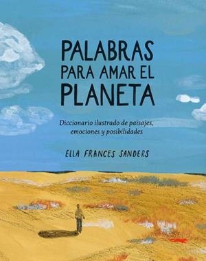 PALABRAS PARA AMAR EL PLANETA | 9791399130027 | FRANCES SANDERS, ELLA | Llibreria La Gralla | Librería online de Granollers