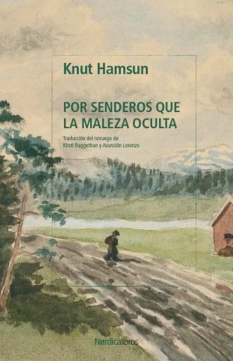 POR SENDEROS QUE LA MALEZA OCULTA | 9791387922511 | HAMSUN, KNUT | Llibreria La Gralla | Llibreria online de Granollers