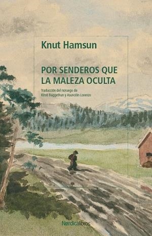 POR SENDEROS QUE LA MALEZA OCULTA | 9791387922511 | HAMSUN, KNUT | Llibreria La Gralla | Llibreria online de Granollers